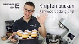 KRAPFEN BACKEN mit der Kenwood Cooking Chef Gourmet | GRATIS Rezept | Christopher Lang Brotsommelier