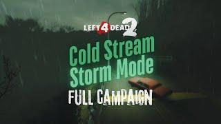 LEFT 4 DEAD 2 | Alternative Official Full Campaign: "Cold Stream Storm Mode" [4K UHD 60FPS]