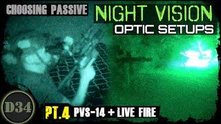 Passive NV optic setups part 4 (pvs-14 + live fire)