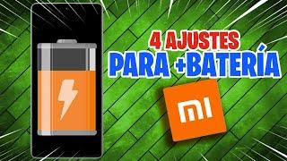 4 AJUSTES PARA OPTIMIZAR LA AUTONOMIA DE BATERIA EN XIAOMI | BRUTALES TRUCOS DE BATERIA MIUI