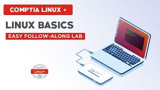 CompTIA Linux + - Linux Basics Follow-Along Lab