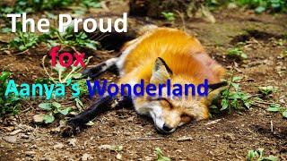 the proud fox | Story in english | Aanya's Wonderland