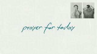 Pat Barrett, Mack Brock – Prayer For Today (Official Lyric Video)