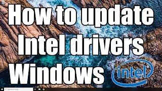 How to easily update Intel drivers Windows