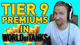 About Tier 9 Premium Tanks in World of Tanks