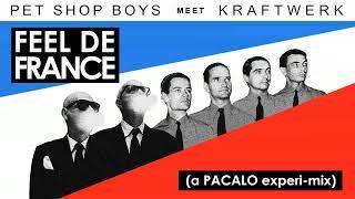 Pet Shop Boys meet Kraftwerk - Feel De France (A Pacalo Experi-mix)