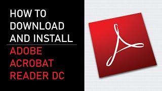 How to download and install Adobe Acrobat Reader DC for all Versions.