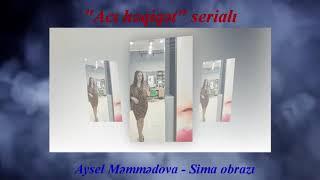 Aysel Məmmədova Sima obrazı