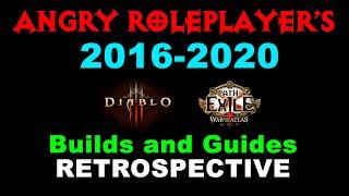 ANGRY ROLEPLAYER's 2016-2020 Diablo III & Path of Exile Builds and Guides Retrospective V3.0