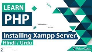 PHP Installing Xampp Server in Hindi / Urdu