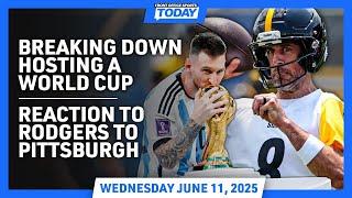 What Goes Into Hosting the World Cup? | Steelers’ Front Office on Aaron Rodgers Signing