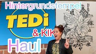 Tedi & KIK Haul runs to Tedi a dream of a background stamp ️