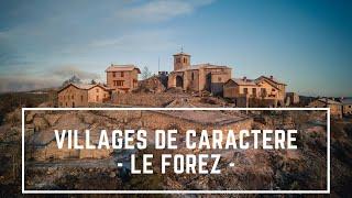 LES VILLAGES DE CARACTERE - LE FOREZ -