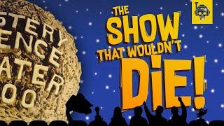 The Crazy History of Mystery Science Theater 3000: The Show That Wouldn't DIE!!