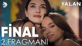 Yalan - Final 2. Fragmanı | "Sevginin ve doğrunun peşinden giden her zaman kazanacak!"