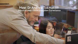 Meet Dr Andrew Tokmakoff - Technical Lead | TERN Ecosystem Surveillance