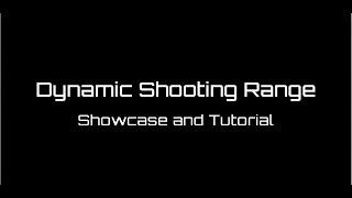 Dynamic Shooting Range