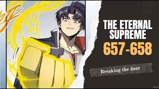 The Eternal Supreme Chapter 657-658 | Breaking the door | Novel preview