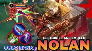 NOLAN BEST BUILD AND EMBLEM | SOLO RANK NOLAN GAMEPLAY | MOBILE LEGENDS