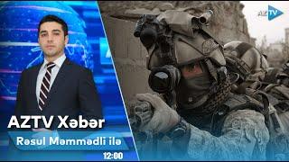 Rəsul Məmmədli ilə AZTV XƏBƏR (12:00) | 28.10.2024