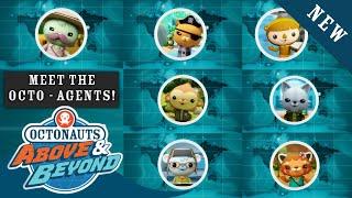 Octonauts: Above & Beyond - Meet the Octo-Agents! | BRAND NEW Adventures | @Octonauts