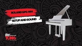 Hear The Sound of the Roland GP6-WH in this Setup Video