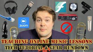 Teaching Online Music Lessons - Tech Tutorial and Gear Rundown