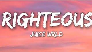 Juice WRLD - Righteous  (Lyrics)