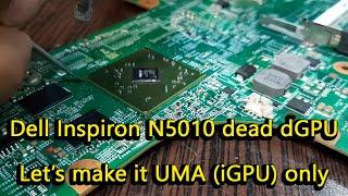 Dell Inspiron N5010 eight beeps no screen. Removing dGPU from the motherboard make it UMA (iGPU)