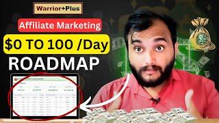 $0 To $100 /Day - Complete RoadMap | WarriorPlus Affiliate Marketing 2024 Kapil Digital