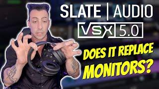 NEW SLATE AUDIO VSX 5.0 HEADPHONES: WHAT I REALLY THINK! 