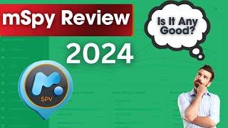 mSpy Review 2024: The Best Phone Tracking App! Really?