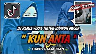 DJ KUN ANTA BHAPON MUSIK VIRAL TIKTOK REMIX MENGKANE SPECIAL RAMADHAN 2025