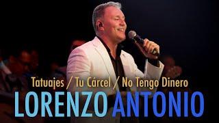 Lorenzo Antonio - Tatuajes / Tu Cárcel / No Tengo Dinero (Compositores de México I)