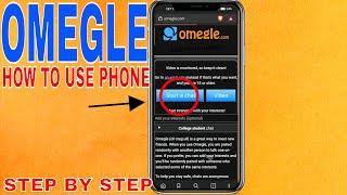  How To Use Omegle In Phone 