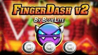 Geometry Dash - [2.1] - [Demon] - FingerDash v2 By BlueLite - (3 coins) - TheJaco9