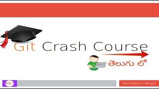 Git Crash Course in Telugu for Beginners in 25 minutes #Github #Hosting   #WebGuru-VenkateshMogili