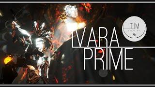 Warframe | Варфрейм |  Ивара Прайм | Вечно юная охотница | Режим бога 