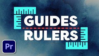 How To Use Guides and Rulers in Premiere Pro