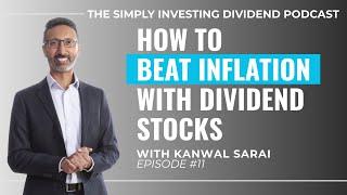 EP11: How to beat inflation with dividend stocks