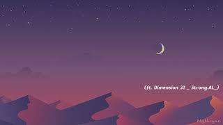 [1 HOUR  ] Expressive Emotions (ft. Dimension 32 _ Strong.AL_)  lofi chill music mix