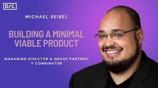 Building Minimal Viable Product with Y Combinator's Michael Seibel | DECODE at UC Berkeley