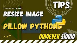 How to Resize Image using Pillow in Python #python