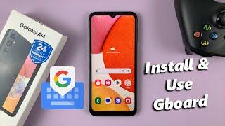 How To Add Google Keyboard To Samsung Galaxy A14 - Install Gboard