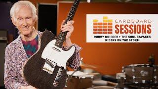 CARDBOARD SESSIONS ~ ROBBY KRIEGER AND THE SOUL SAVAGES ~ Ep 2 RIDERS ON THE STORM ~ #25