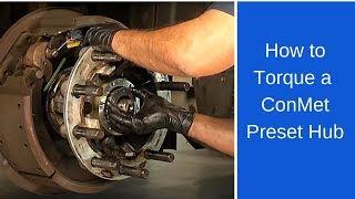 Properly torque a ConMet PreSet hub