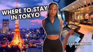 WHICH AREA TO STAY AT IN TOKYO + My Favorite luxury Hotel in Tokyo *Spoiler it has a sauna