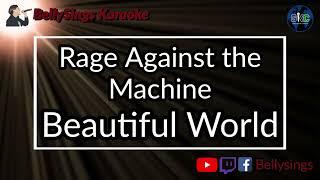 Rage Against The Machine - Beautiful World (Karaoke)