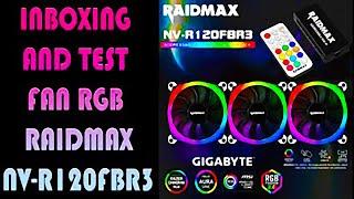 FAN RGB RAIDMAX NV R120FBR3 UNBOXING AND TEST