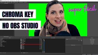 Como fazer CHROMA KEY ao vivo usando OBS Studio - MUITO FÁCIL